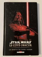 Star Wars : le côté obscure – le destin de Dark Vador